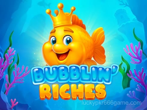 Bubblin' Riches